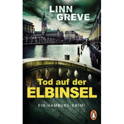 Tod auf der Elbinsel, Taschenbuch von Linn Greve, Penguin