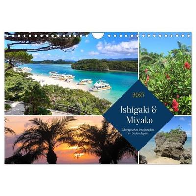Ishigaki & Miyako - Subtropisches Inselparadies im Süden Japans (Wandkalender 2027 DIN A4 quer), CALVENDO Monatskalender
