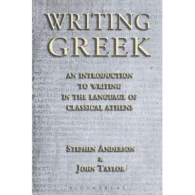 Writing Greek, Taschenbuch von John Taylor,Stephen Anderson, Bloomsbury USA, 978-1-85399-717-4