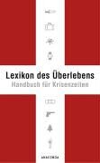 Karl Leopold von Lichtenfels - Lexikon des Überlebens. Handbuch für Krisenzeiten - Preis vom 18.10.2026 15:28:09 h