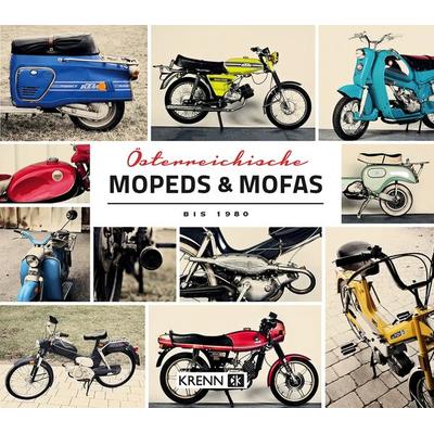Österreichische Mopeds & Mofas bis 1980, Gebundene Ausgabe von Hubert Krenn, KRAL, 978-3-99005-335-5