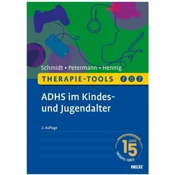 Therapie-Tools ADHS im Kindes- und Jugendalter, Schulbücher von Franz Petermann, Sören Schmidt, Timo Hennig