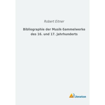 Bibliographie der Musik-Sammelwerke des 16. und 17. Jahrhunderts -