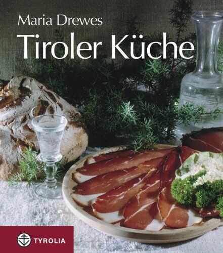 Maria Drewes - Tiroler Küche - Preis vom 10.10.2026 11:48:34 h