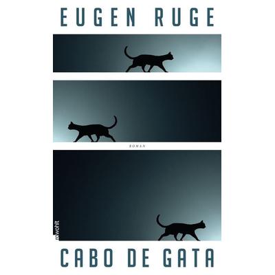 Cabo de Gata, Gebundene Ausgabe von Eugen Ruge, Rowohlt