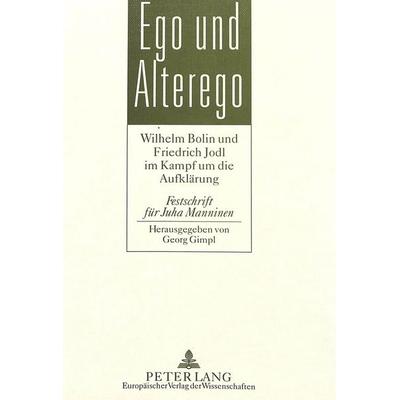 Ego und Alterego, Gebundene Ausgabe von , Peter Lang GmbH, Internationaler Verlag der Wissenschaften, 978-3-631-49124-9