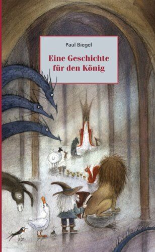 Paul Biegel - Eine Geschichte für den König - Preis vom 17.10.2026 19:25:27 h