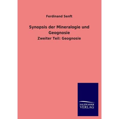 Synopsis der Mineralogie und Geognosie, Taschenbuch von Ferdinand Senft, Salzwasser, 978-3-8460-3959-5