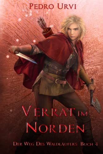 Pedro Urvi - Verrat im Norden: (Der Weg des Waldläufers, Buch 4) - Preis vom 09.10.2026 07:28:09 h