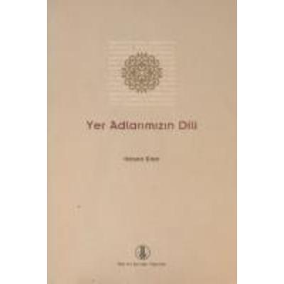 Yer Adlarimizin Dili, Taschenbuch von Hasan Eren, Türk Dil Kurumu, 978-975-16-2310-2