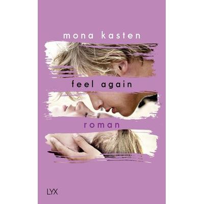 Feel Again / Again Band 3, Taschenbuch von Mona Kasten, Lyx