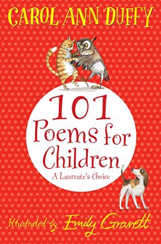 Duffy, Carol Ann - 101 Poems for Children Chosen by Carol Ann Duffy: A Laureate's Choice - Preis vom 09.10.2026 07:28:09 h
