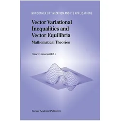 Vector Variational Inequalities and Vector Equilibria, Fachbücher von Franco Giannessi