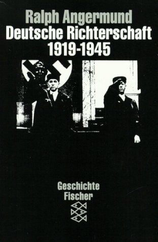 Ralph Angermund - Deutsche Richterschaft 1919 - 1945 - Preis vom 13.10.2026 11:25:28 h