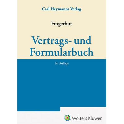 Vertrags- und Formularbuch, Gebundene Ausgabe von , Heymanns, Carl, 978-3-452-30169-7