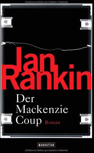 Ian Rankin - Der Mackenzie Coup: Roman - Preis vom 09.10.2026 07:28:09 h