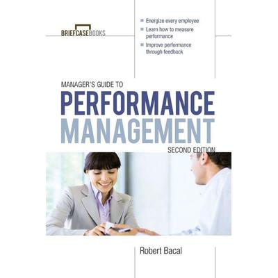 Performance Management 2/E, Taschenbuch von Robert Bacal, MCGRAW-HILL Professional, 978-0-07-177225-9