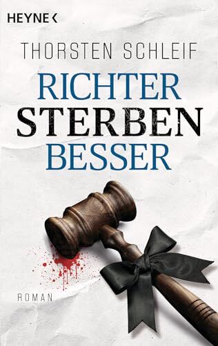 Thorsten Schleif - Richter sterben besser: Roman (Die Siggi Buckmann-Reihe, Band 3) - Preis vom 12.10.2026 11:37:12 h
