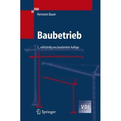 Baubetrieb, Gebundene Ausgabe von Hermann Bauer, Springer Berlin, 978-3-540-32113-2
