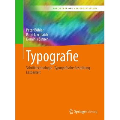 Typografie von Peter Bühler,Patrick Schlaich,Dominik Sinner, Springer, 978-3-662-53912-5