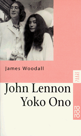 James Woodall - John Lennon und Yoko Ono. Zwei Rebellen - eine Poplegende. - Preis vom 09.10.2026 07:28:09 h