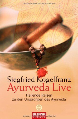 Siegfried Kogelfranz - Ayurveda Live: Heilende Reisen zu den Ursprüngen des Ayurveda - Preis vom 09.10.2026 07:28:09 h
