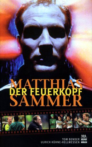 Tom Bender - Matthias Sammer, Der Feuerkopf - Preis vom 11.10.2026 03:10:56 h