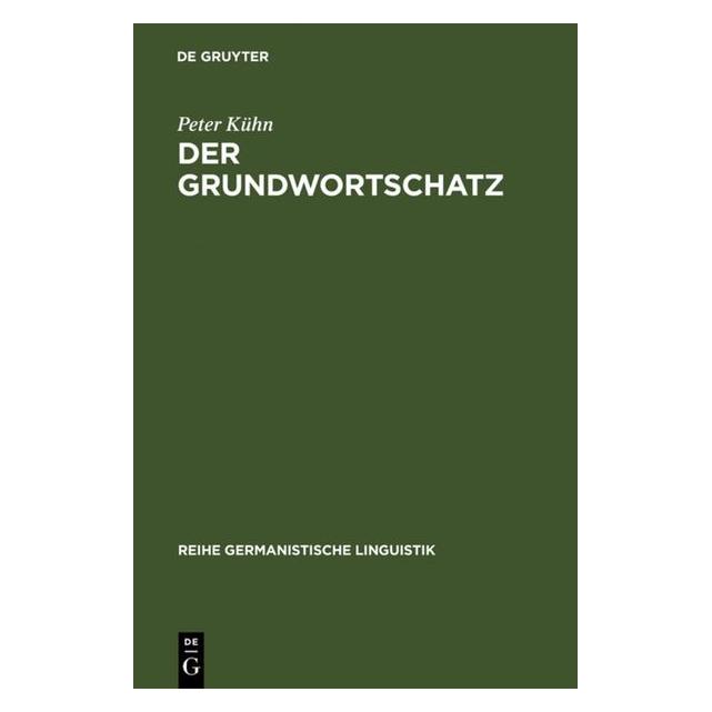 De Gruyter Der Grundwortschatz (Deutsch, Hardcover, Peter Kühn) (7592762)