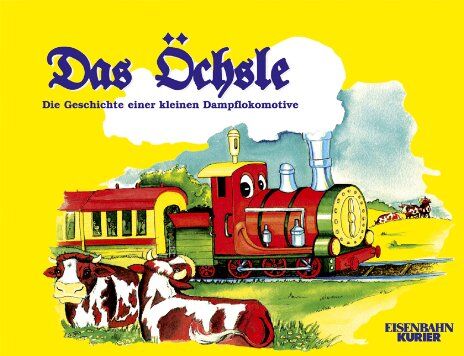 Roland Rösch - Das Öchsle: Die Geschichte einer kleinen Dampflokomotive - Preis vom 09.10.2026 07:28:09 h