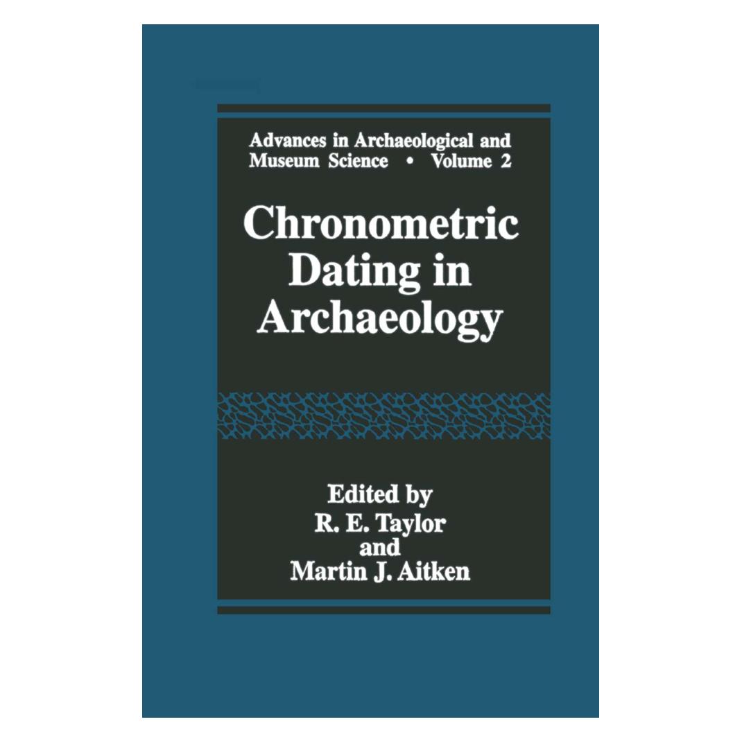 Springer Chronometric Dating in Archaeology (Englisch, Softcover, E Taylor, Martin J. Aitken, R. E. Taylor, R/J Aitken) (55531075)