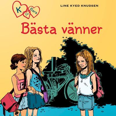 K för Klara 1 - Bästa vänner - Line Kyed Knudsen, Audio, 9788711700112