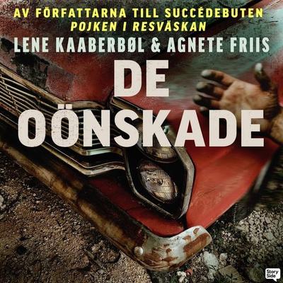De oönskade - Agnete Friis,Lene Kaaberbøl, Audio, 9789176133323