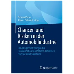 Chancen und Risiken in der Automobilindustrie, Fachbücher von Klaus J. Schmidt, Thomas Korne