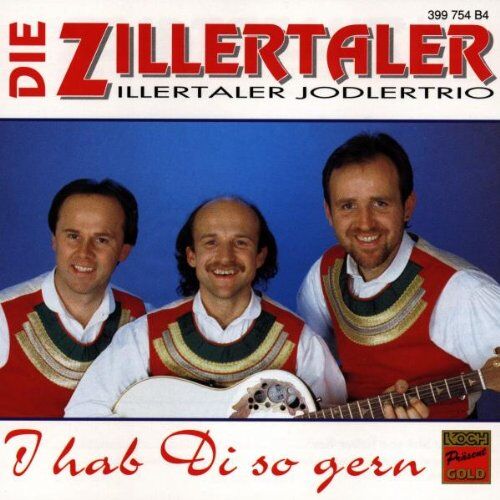 die Zillertaler - I Hab di So Gern - Preis vom 13.10.2026 11:25:28 h