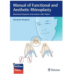 Manual of Functional and Aesthetic Rhinoplasty, Ratgeber von Alexander Berghaus