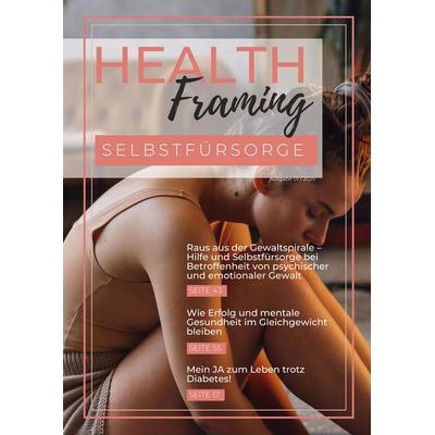 Health Framing - Selbstfürsorge, Taschenbuch von Bernadette Bruckner, Tredition, 978-3-384-66137-1