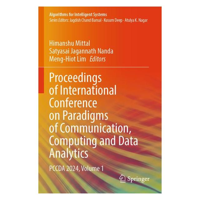 Springer Proceedings of International Conference on Paradigms of Communication, Computing and Data Analytics (Englisch, Jagannath Nanda, Meng-Hiot, Satyasai Lim) (69180045)