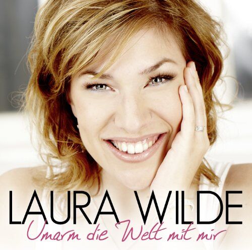 Laura Wilde - Umarm die Welt mit Mir - Preis vom 08.10.2026 07:26:42 h