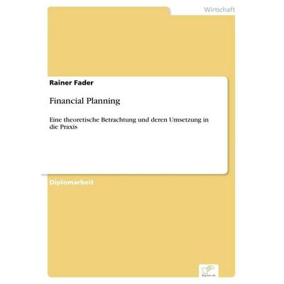 Financial Planning, Taschenbuch von Rainer Fader, GRIN, 978-3-8386-8780-3