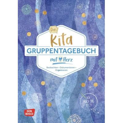 Das Kita-Gruppentagebuch (DIN A 4, Variante 'Blau'); Geheftet von Redaktionsteam Don Bosco Medien, Don Bosco