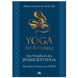 Yoga der Befreiung, Ratgeber von David Life, Sharon Gannon