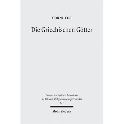 Die Griechischen Götter, Taschenbuch von Cornutus, Mohr Siebeck, 978-3-16-150071-8