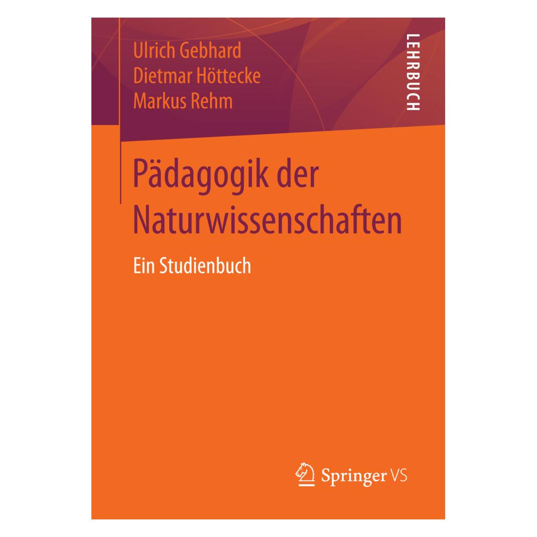 VS Pädagogik der Naturwissenschaften (Deutsch, Softcover, Dietmar Höttecke, Markus Rehm, Ulrich Gebhard) (7300176)