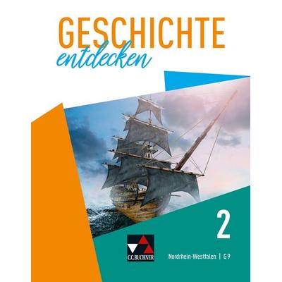 Geschichte entdecken – Nordrhein-Westfalen / Geschichte entdecken NRW 2 G9 Ausgabe ab 2019, Gebundene Ausgabe von Martin Bergmeister,Anne-Claire