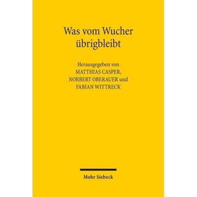 Was vom Wucher übrig bleibt, Taschenbuch von , Mohr Siebeck, 978-3-16-152768-5