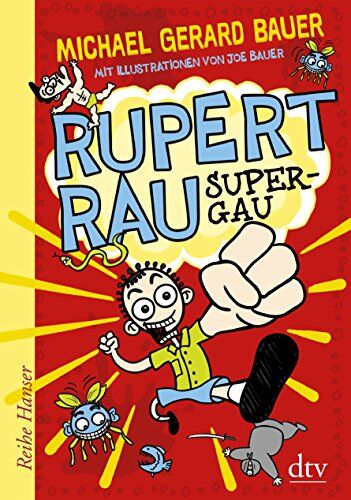 Bauer, Michael Gerard - Rupert Rau, Super-GAU - Preis vom 30.09.2026 22:30:23 h