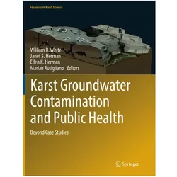 Karst Groundwater Contamination and Public Health, Fachbücher von Marian Rutigliano, Janet S. Herman, William B. White, Ellen K. Herman
