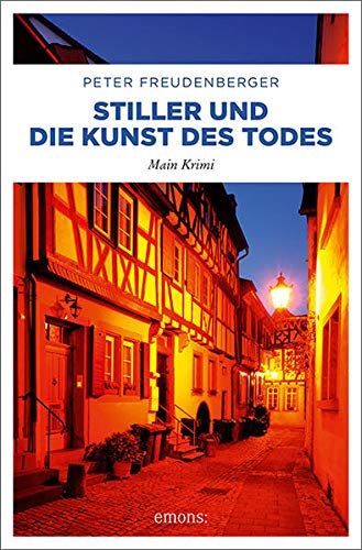 Peter Freudenberger - Stiller und die Kunst des Todes: Main Krimi (Paul Stiller) - Preis vom 09.10.2026 07:28:09 h