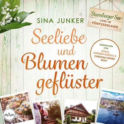 Seeliebe und Blumengeflüster - Sina Junker, Audio, 4069828344228