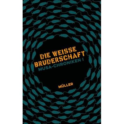 Musa-Chroniken I, Gebundene Ausgabe von Müller, Tredition, 978-3-347-63424-4